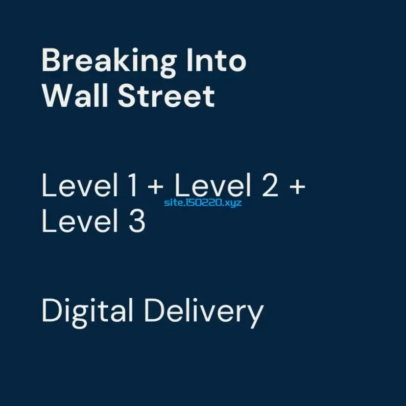 Breaking Into Wall Street (2023 Update) - Level 1 + Level 2 + Level 3