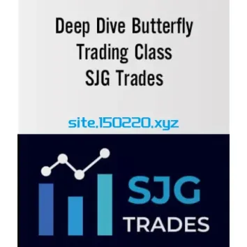 SJG Trades – Deep Dive Butterfly Trading Strategy Class