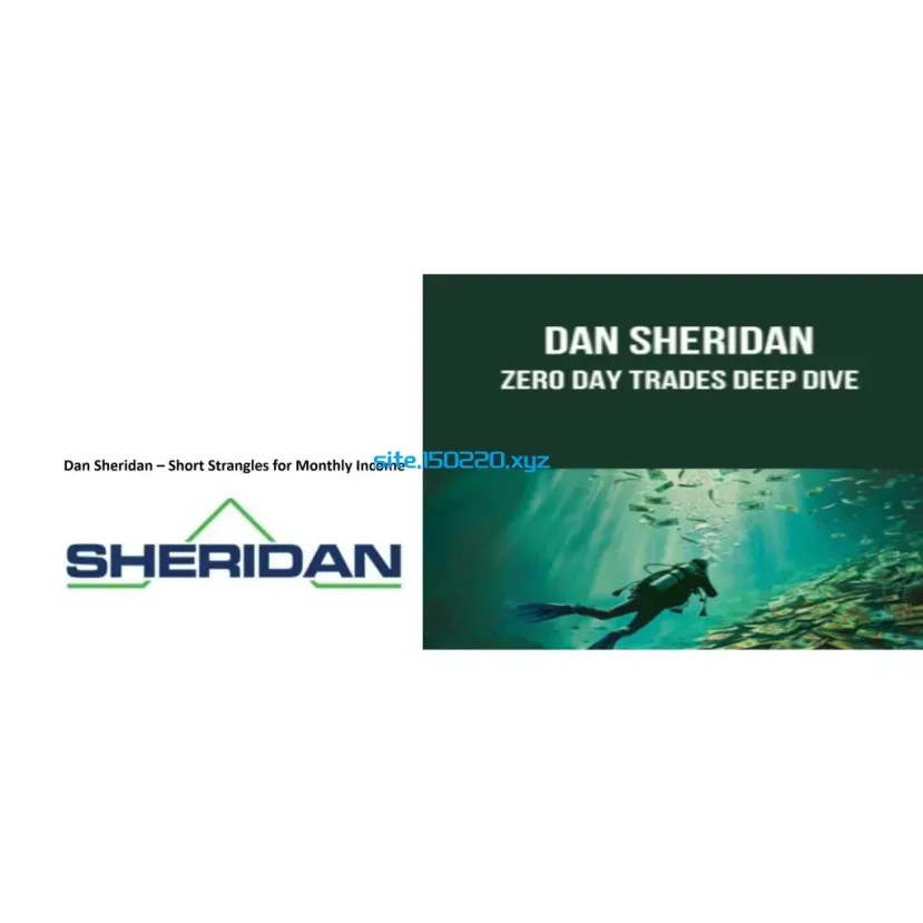 2 Course Bundle Dan Sheridan – Zero Day Trades Deep Dive & Dan Sheridan – Short Strangles